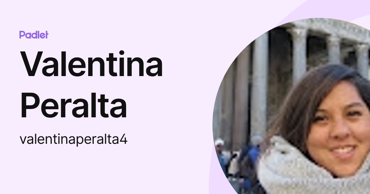 Valentina Peralta (valentinaperalta4) profile | Padlet