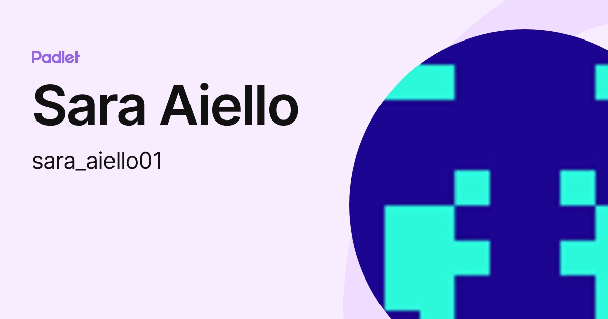 Sara Aiello (sara_aiello01) profile | Padlet