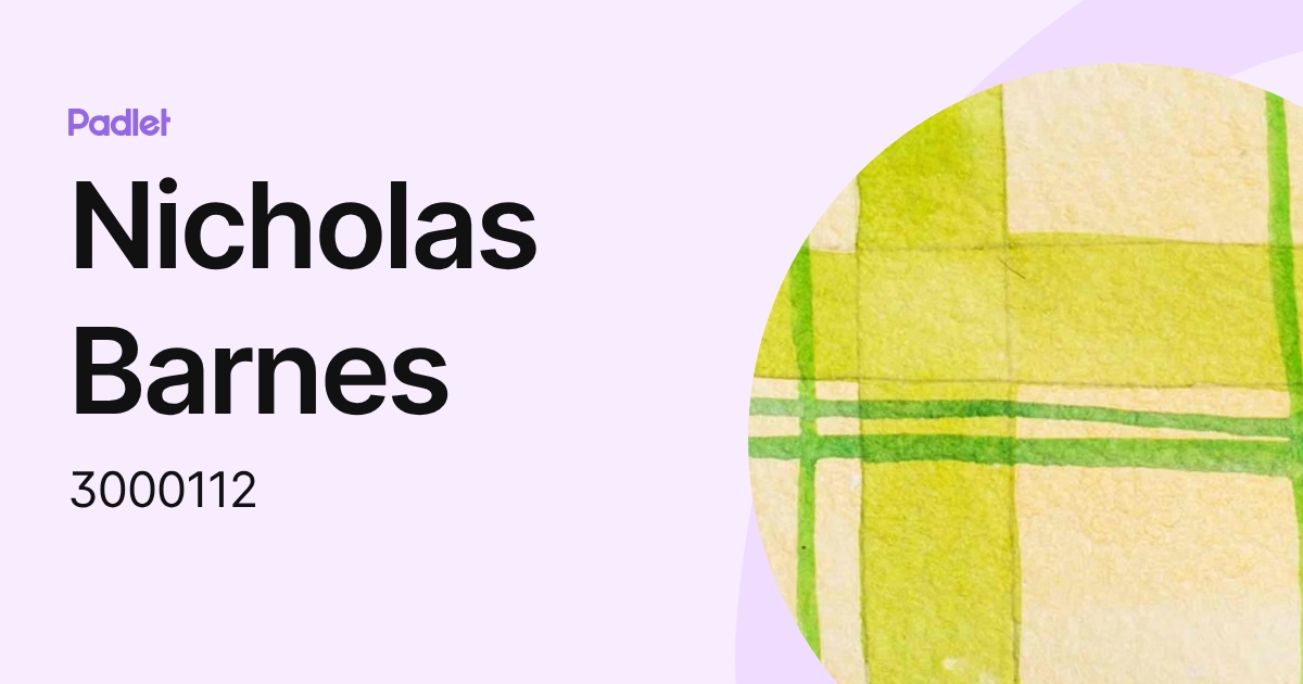 Nicholas Barnes (3000112) profile | Padlet
