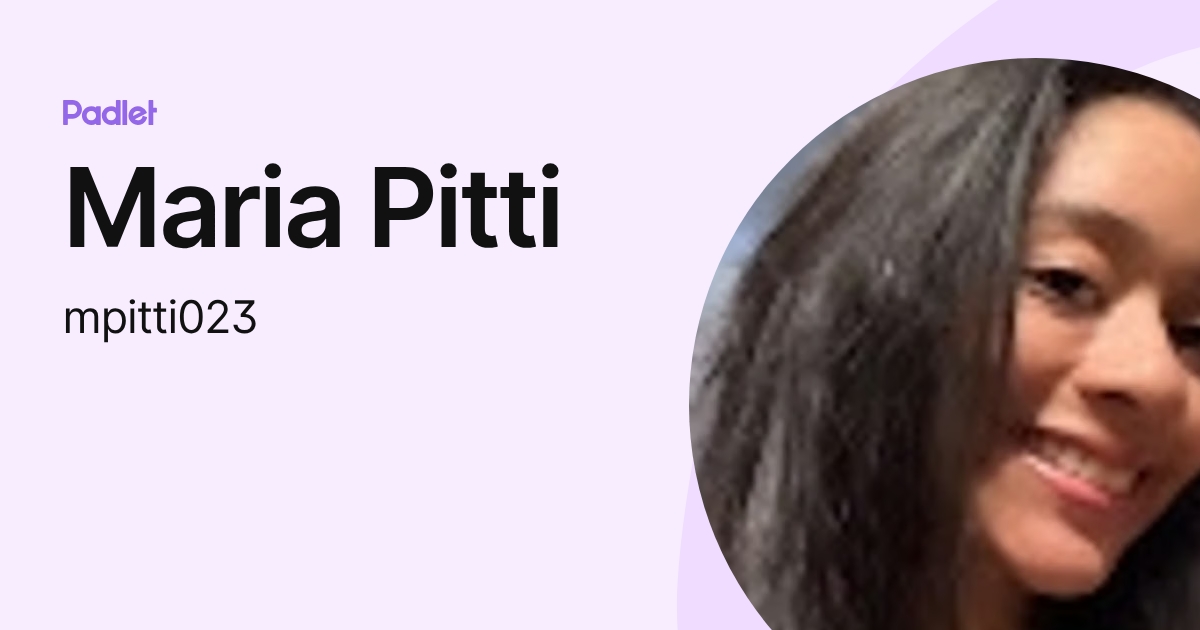 Maria Pitti (mpitti023) profile | Padlet