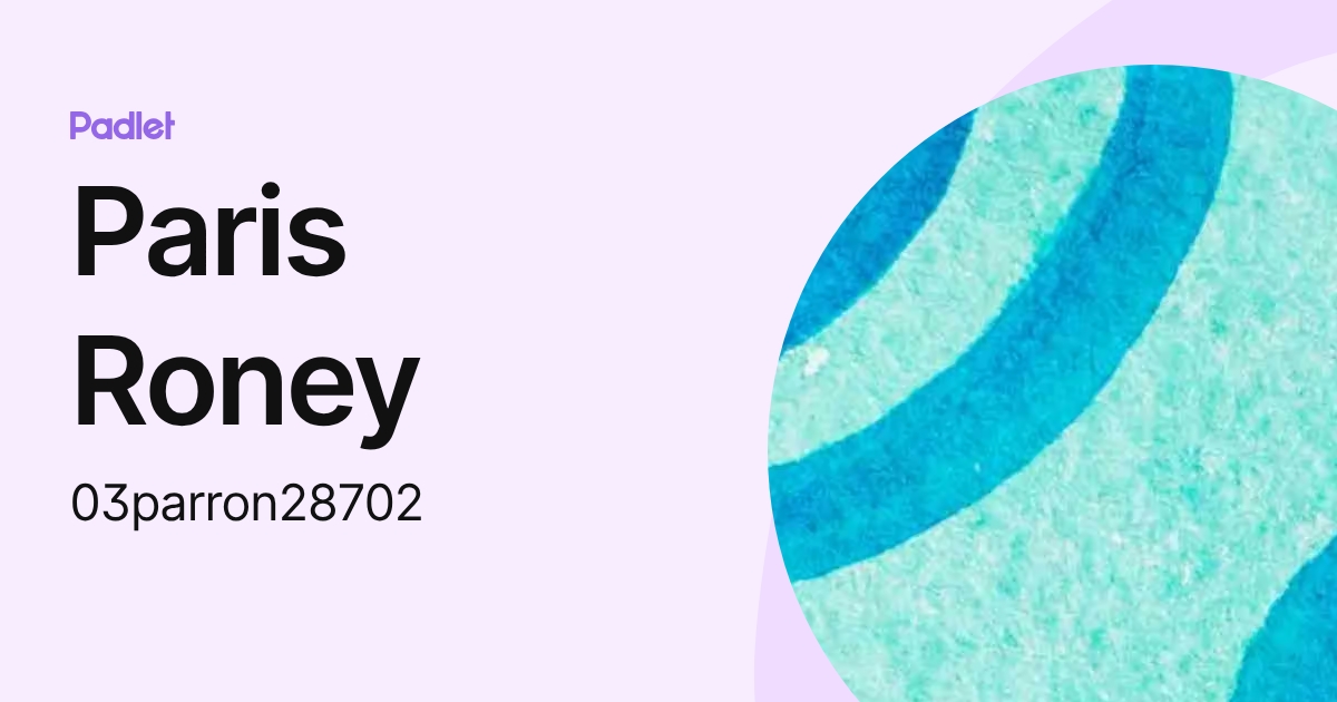 Paris Roney Paris Roney (03parron28702) profile | Padlet