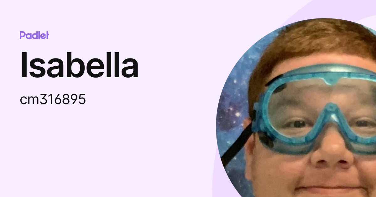 Isabella (cm316895) profile | Padlet