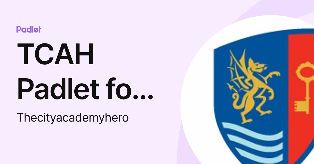 TCAH Padlet for Parents (Thecityacademyhero) profile | Padlet