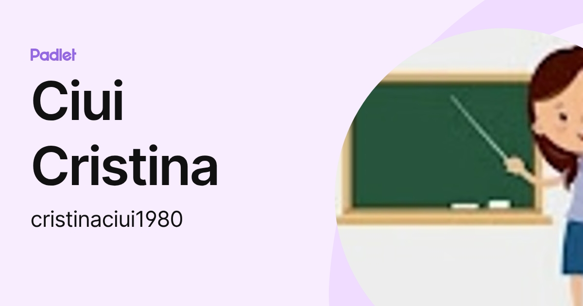 Ciui Cristina (cristinaciui1980) profile | Padlet