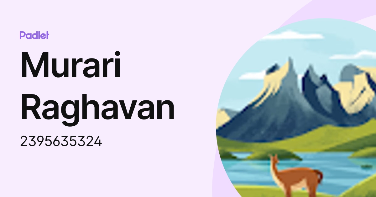 Murari Raghavan (2395635324) profile | Padlet