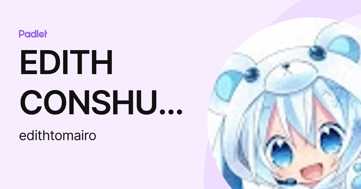 EDITH CONSHUELO TOMAIRO VELASQUEZ (edithtomairo) profile | Padlet