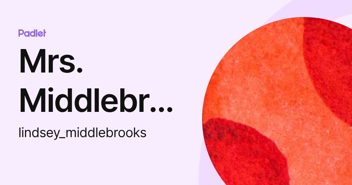 Mrs. Middlebrooks (lindsey_middlebrooks) profile | Padlet