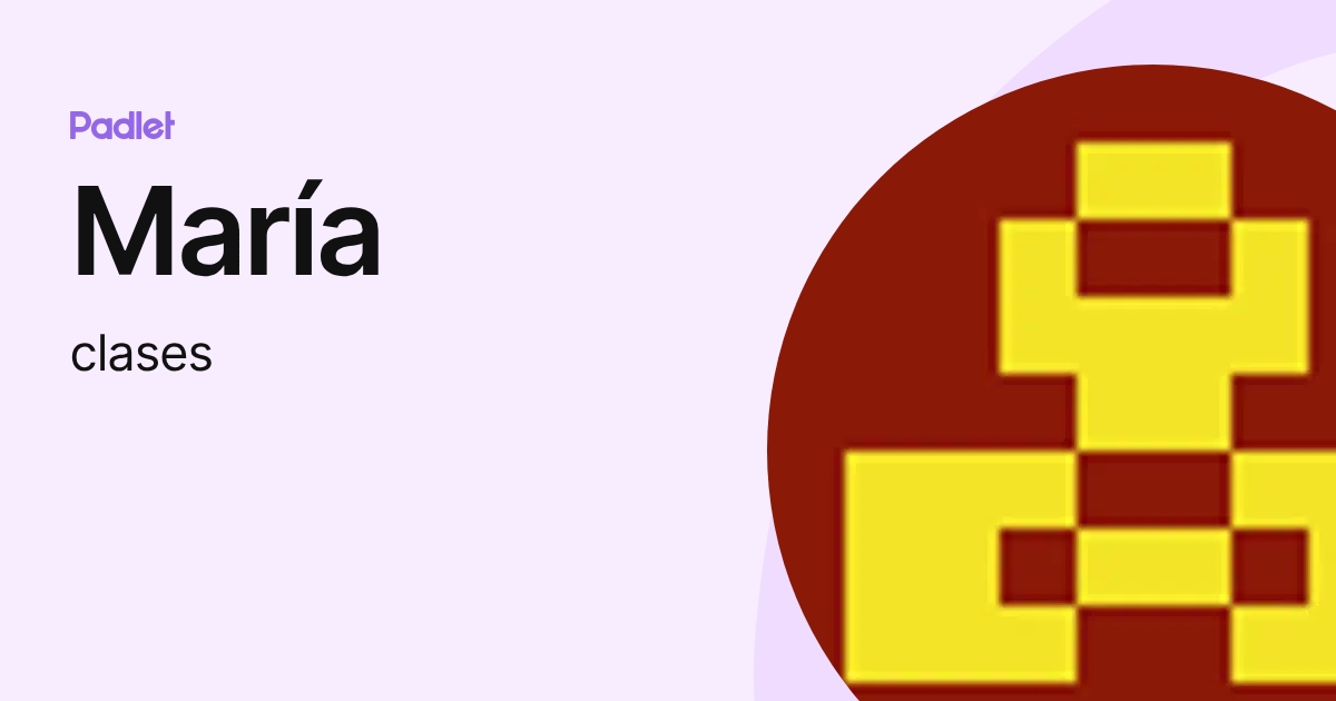 María (clases) profile | Padlet
