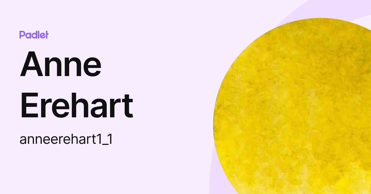 Anne Erehart (anneerehart1_1) profile | Padlet