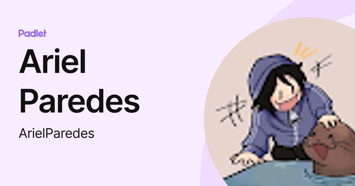 Ariel Paredes (ArielParedes) profile | Padlet