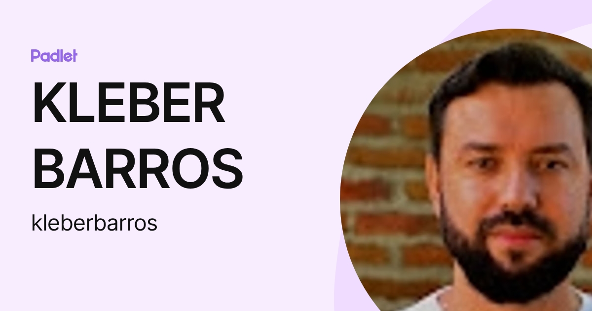 KLEBER BARROS (kleberbarros) profile | Padlet