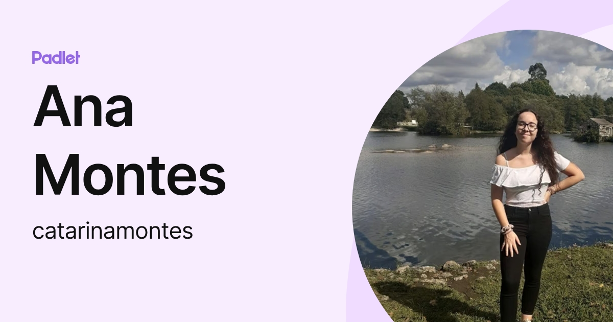 Ana Montes (catarinamontes) profile | Padlet
