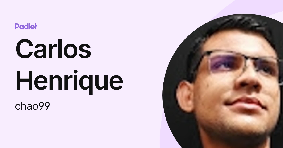 Carlos Henrique (chao99) profile | Padlet