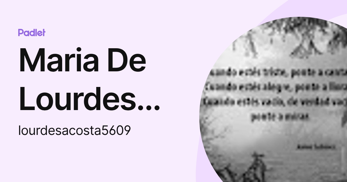Maria De Lourdes Acosta Contreras (lourdesacosta5609) profile | Padlet