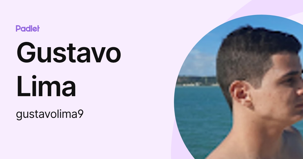 Gustavo Lima (gustavolima9) profile | Padlet