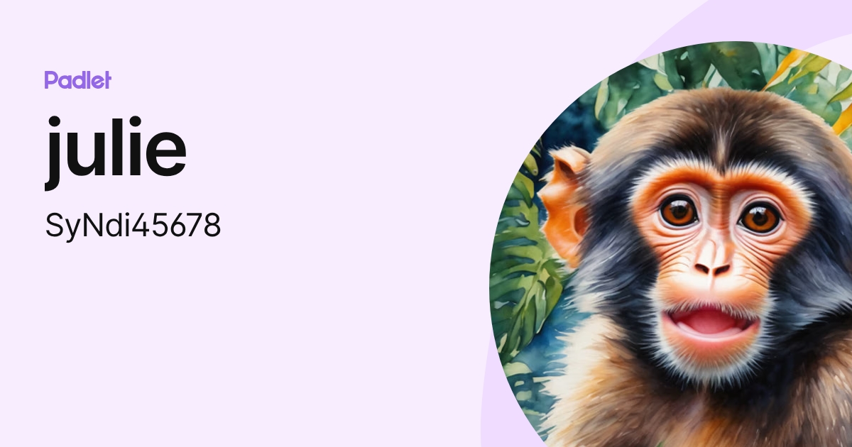 julie (SyNdi45678) profile | Padlet