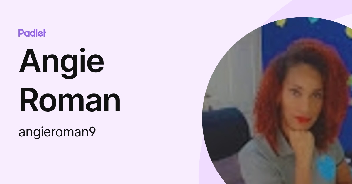 Angie Roman (angieroman9) profile | Padlet