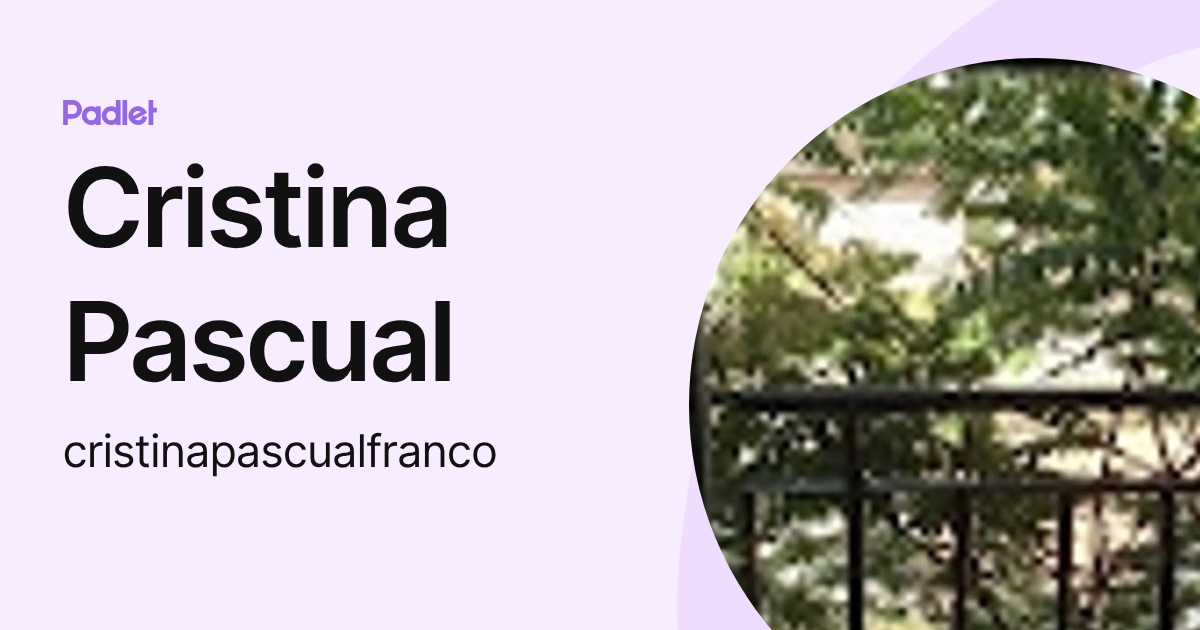 Cristina Pascual (cristinapascualfranco) profile | Padlet