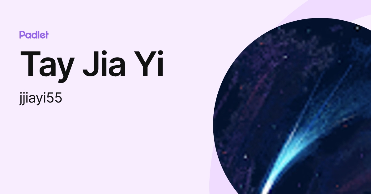 Tay Jia Yi (jjiayi55) profile | Padlet