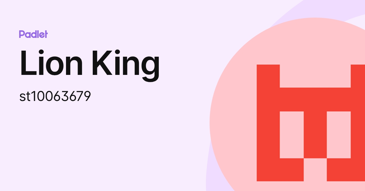 Lion King (st10063679) profile | Padlet