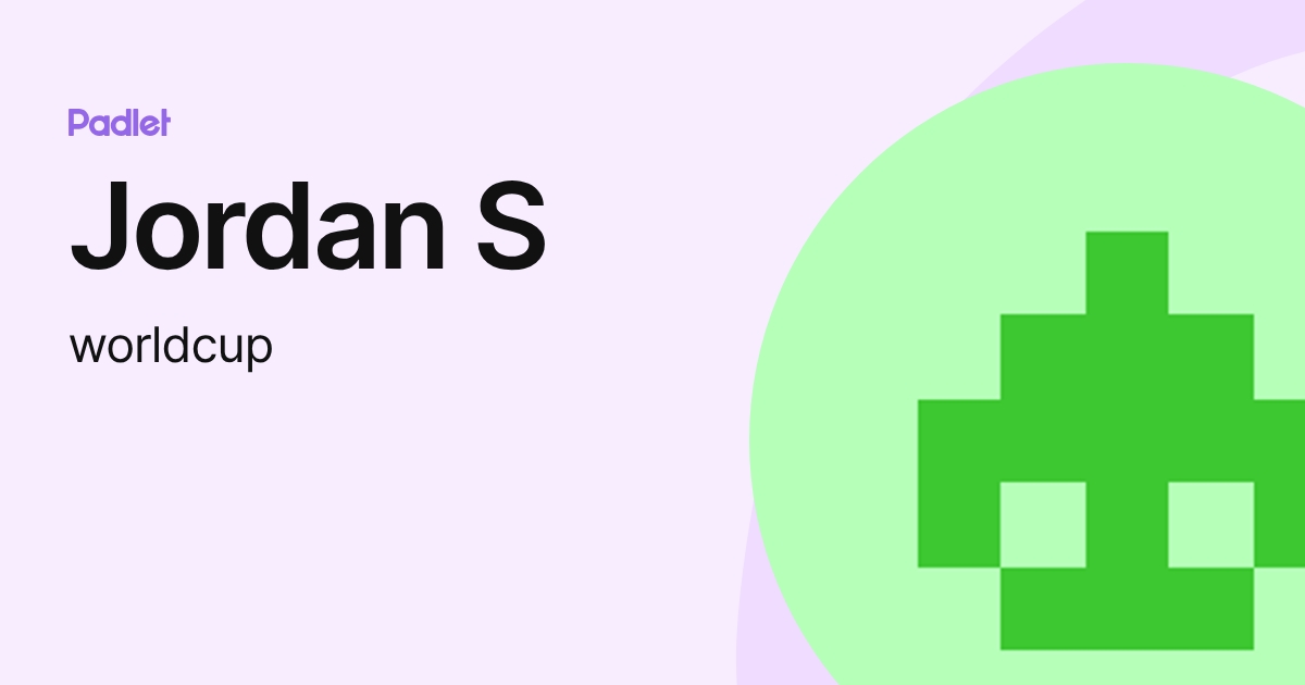 Jordan S (worldcup) profile | Padlet