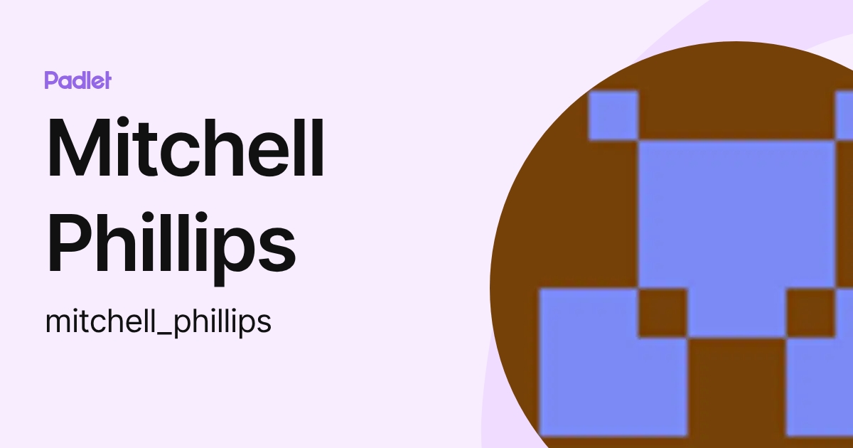 Mitchell Phillips (mitchell_phillips) profile | Padlet