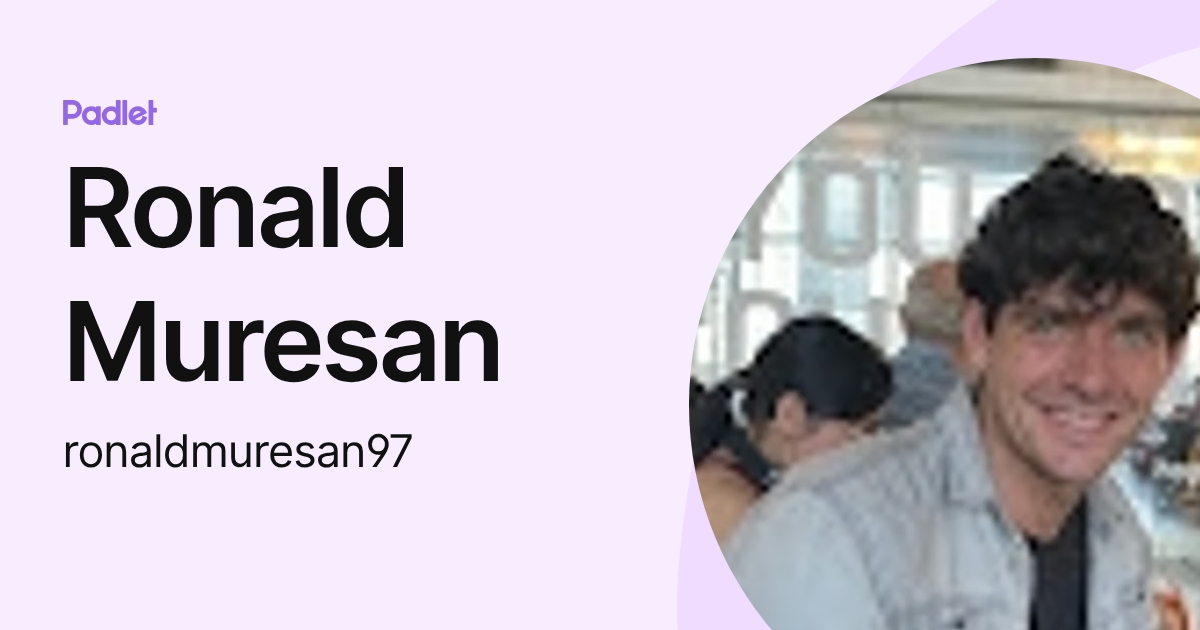 Ronald Muresan (ronaldmuresan97) profile | Padlet