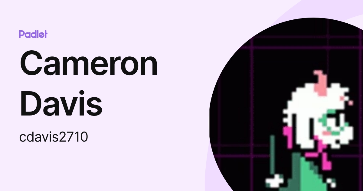 Cameron Davis (cdavis2710) profile | Padlet