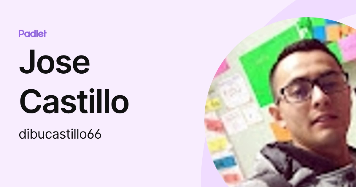 Jose Castillo (dibucastillo66) profile | Padlet