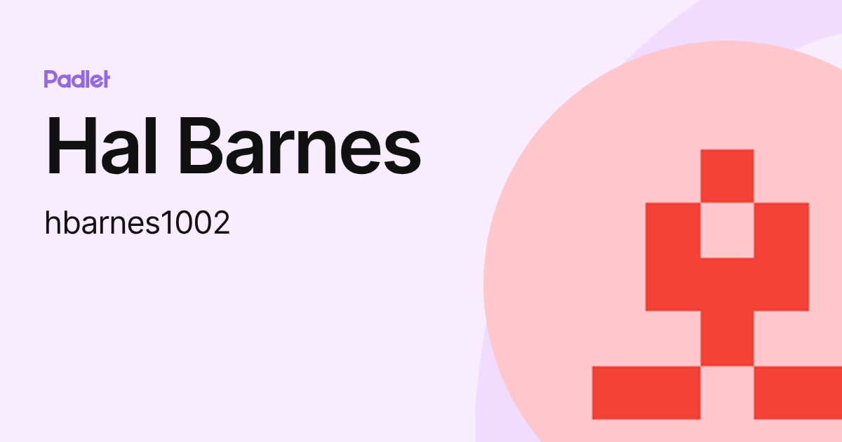 Hal Barnes (hbarnes1002) profile | Padlet