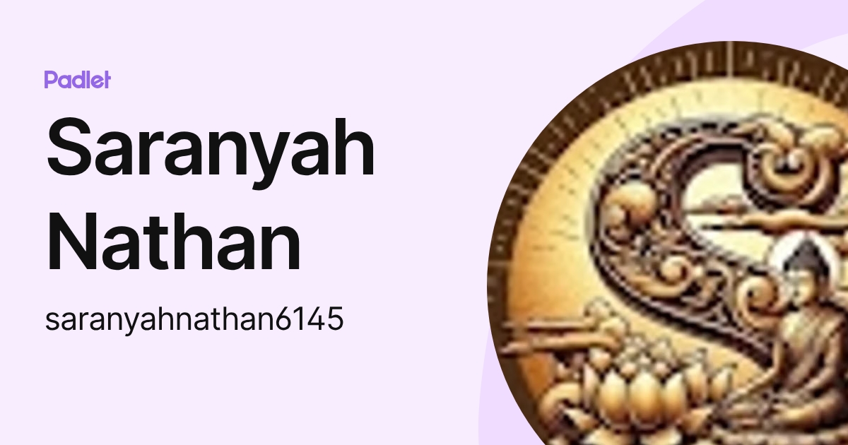 Saranyah Nathan (saranyahnathan6145) profile | Padlet