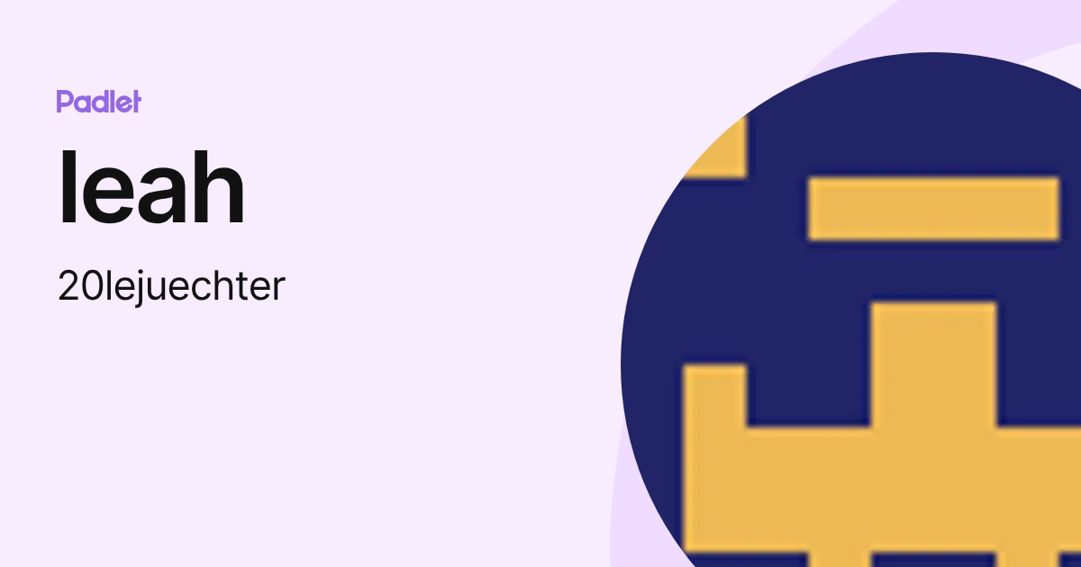 leah (20lejuechter) profile | Padlet