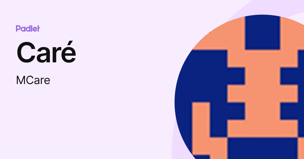 Caré (MCare) profile | Padlet