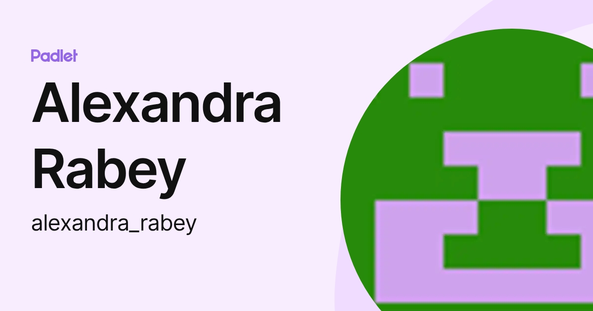 Alexandra Rabey (alexandra_rabey) profile | Padlet