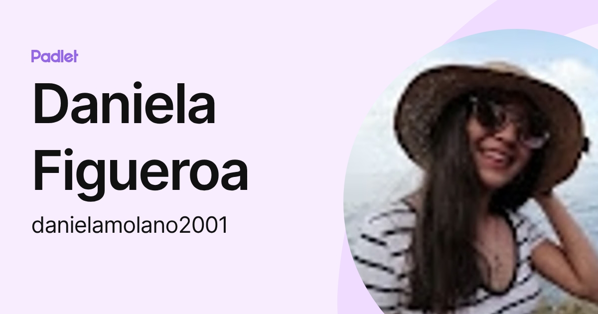 Daniela Figueroa (danielamolano2001) profile | Padlet
