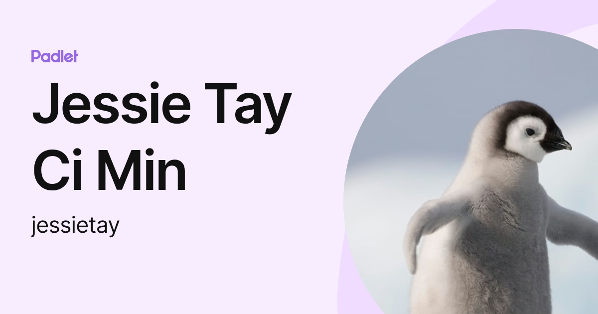 Jessie Tay Ci Min (jessietay) profile | Padlet