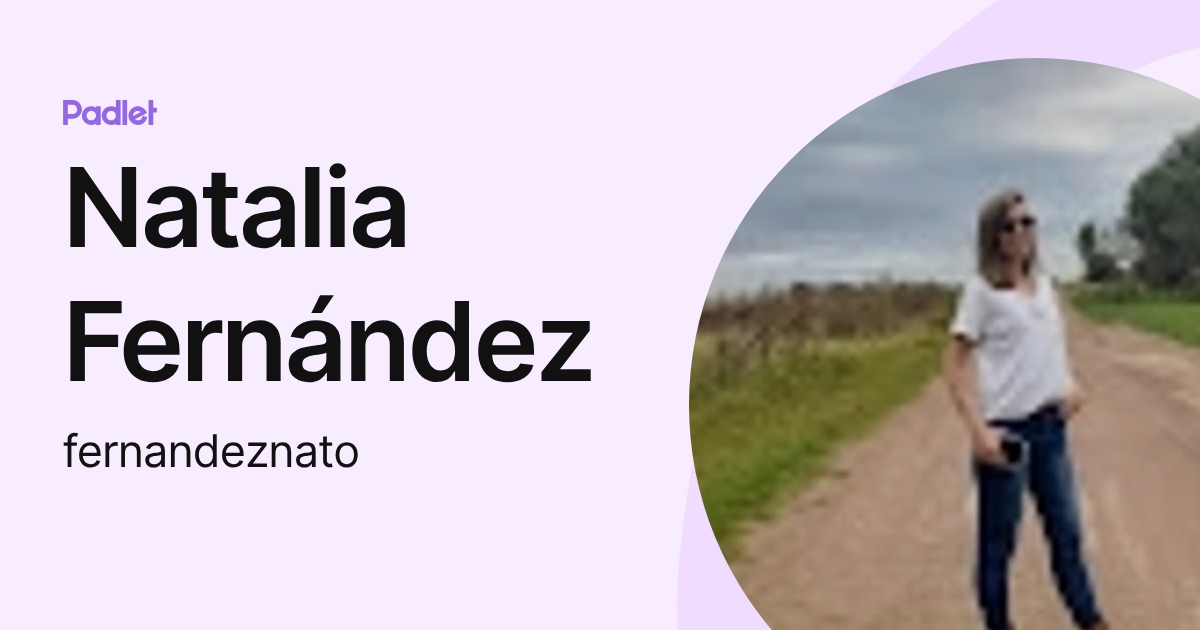 Natalia Fernández (fernandeznato) profile | Padlet