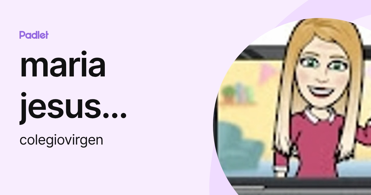 maria jesus delgado torres (colegiovirgen) profile | Padlet