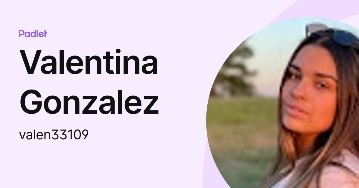 Valentina Gonzalez (valen33109) profile | Padlet