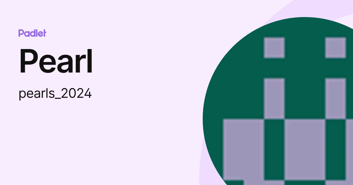 Pearl (pearls_2024) profile | Padlet