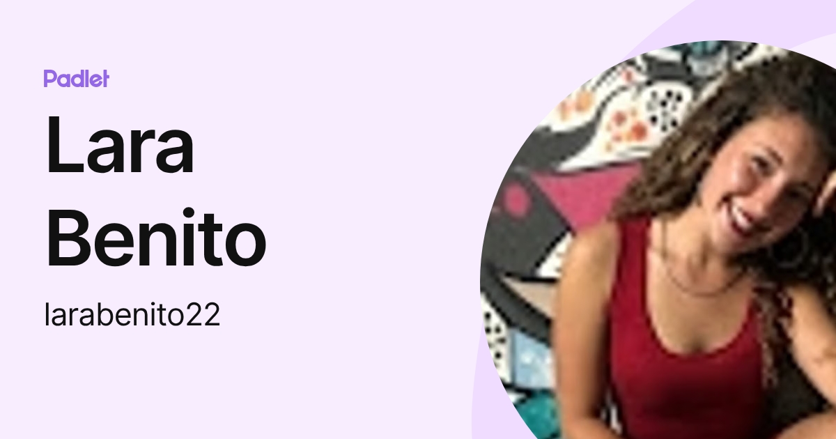 Lara Benito (larabenito22) profile | Padlet
