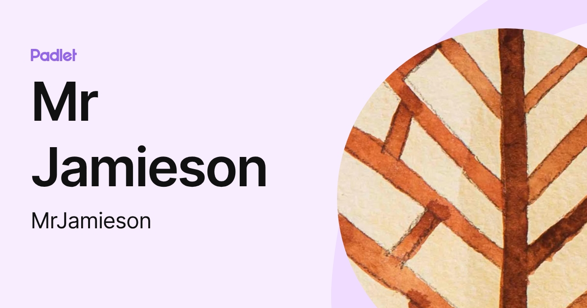 Mr Jamieson (MrJamieson) profile | Padlet
