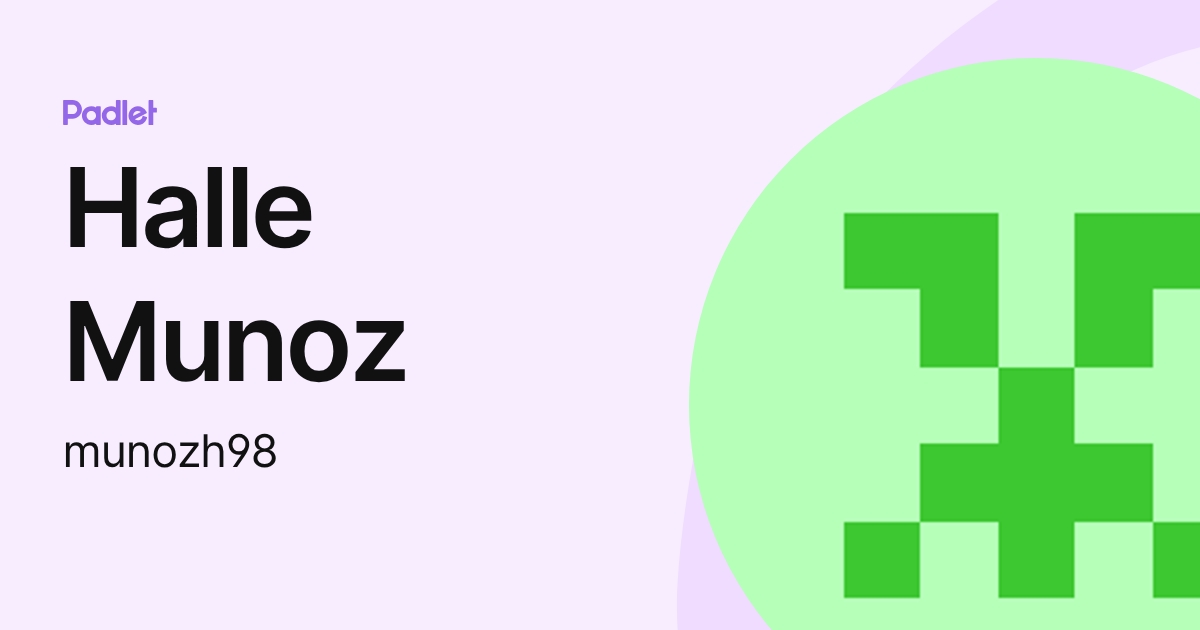 Halle Munoz (munozh98) profile | Padlet