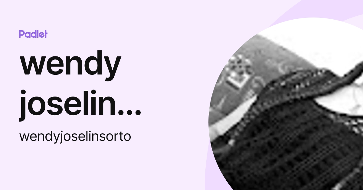 wendy joselin sorto (wendyjoselinsorto) profile | Padlet