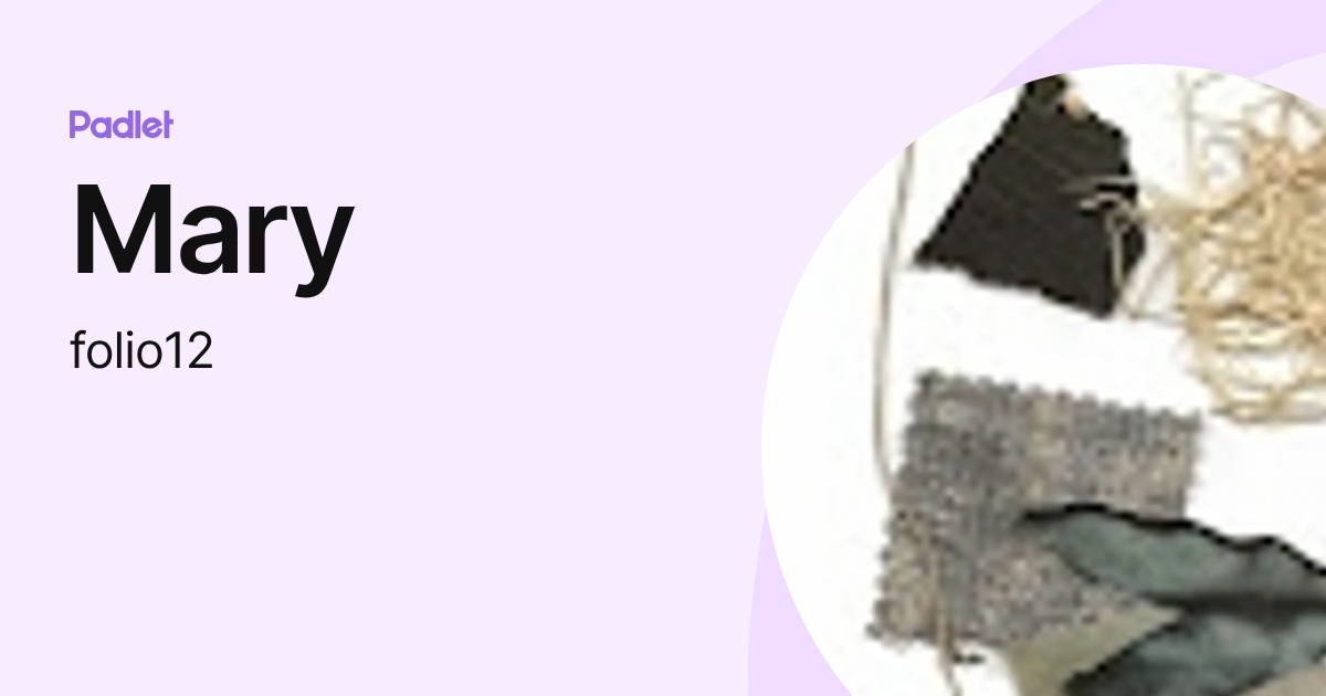 Mary (folio12) profile | Padlet
