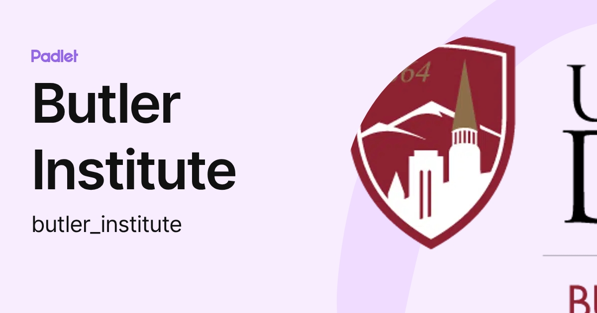 Butler Institute Butler Institute (butler_institute) profile | Padlet