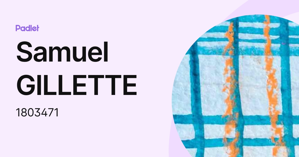 Samuel GILLETTE (1803471) profile | Padlet