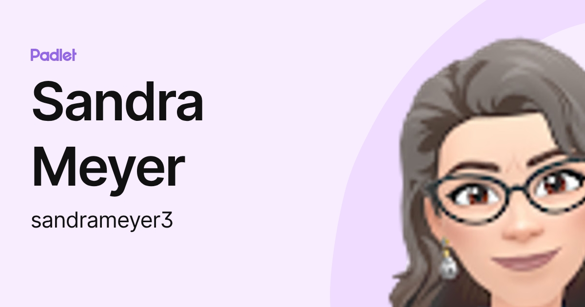 Sandra Meyer (sandrameyer3) profile | Padlet