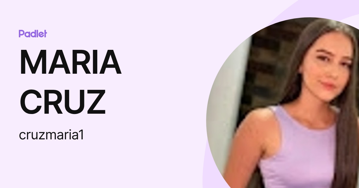 MARIA CRUZ (cruzmaria1) profile | Padlet