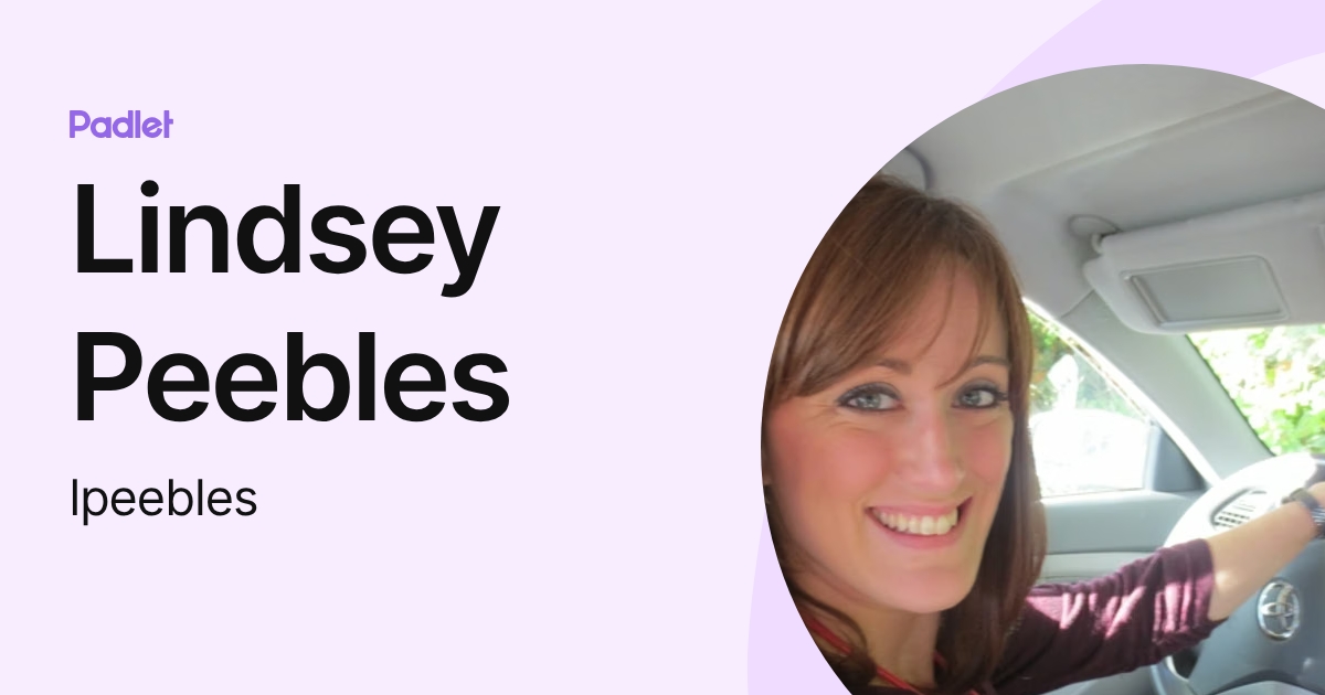 Lindsey Peebles (lpeebles) profile | Padlet